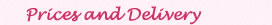 Prices and Delivery